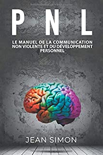 Jean Simon : NLP-The manual of non-violent communication and personal development 40