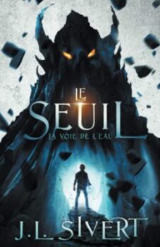Le Seuil - The Way of Water - J.L. Sivert 22