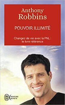 Anthony Robbins (2008): Unlimited Power - Change your life with NLP 13