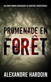 A walk in the woods : A short horror novel - Alexandre Hardoin 4