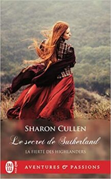 Sharon Cullen- Pride of the Highlanders, 1: The Secret of the Sutherlands 14