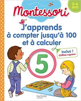 Montessori I learn to count to 100 and to calculate 6