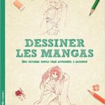 David Antram - <i>Dessiner les mangas : Une méthode simple pour apprendre à dessiner</i> 10