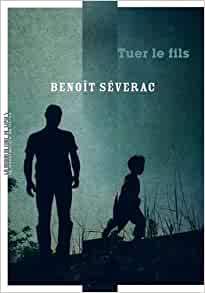 Killing the son - Benoît Séverac 16