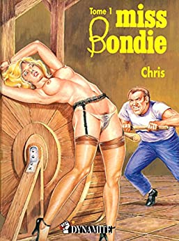 Miss Bondie #1 by Christophe Arleston 1