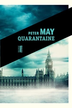 Peter May - Quarantine 71