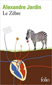 The Zebra by Alexandre Jardin 7