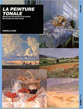 Tonal Painting: Discover the secrets of light, color and form - Angela Gair 64